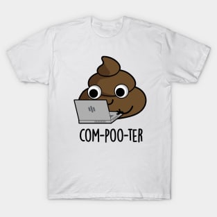 Com-poo-ter Funny Computer Poop Pun T-Shirt